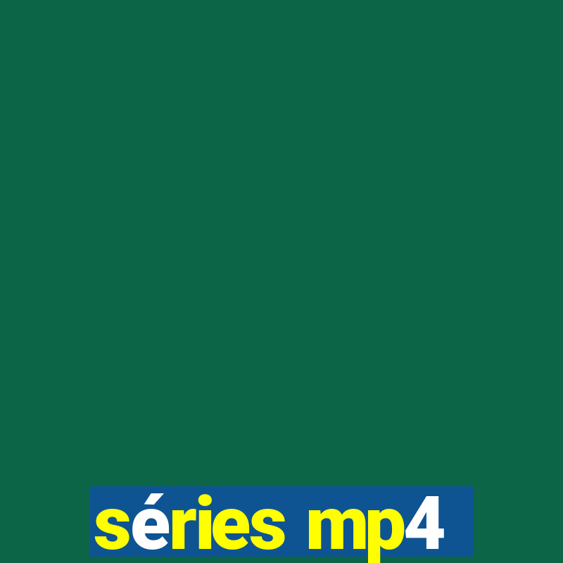 séries mp4