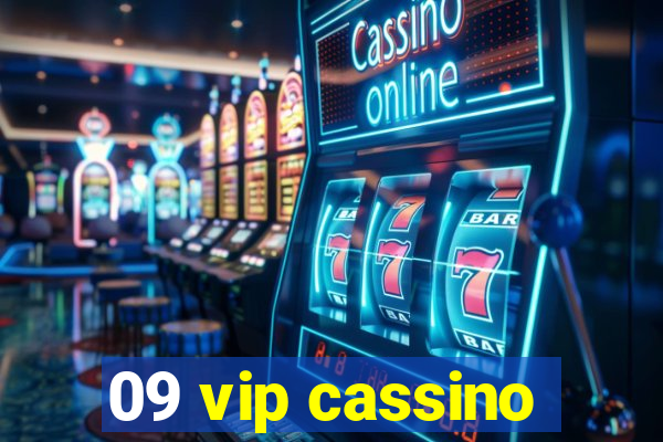 09 vip cassino