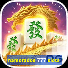 namorados 777 slots