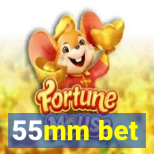 55mm bet