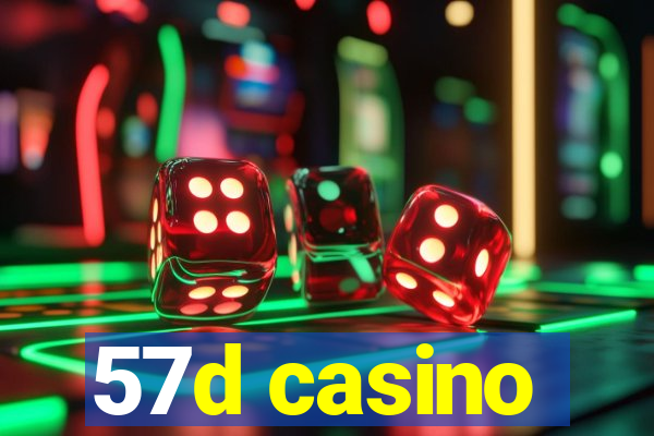 57d casino