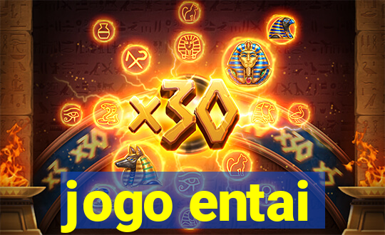 jogo entai