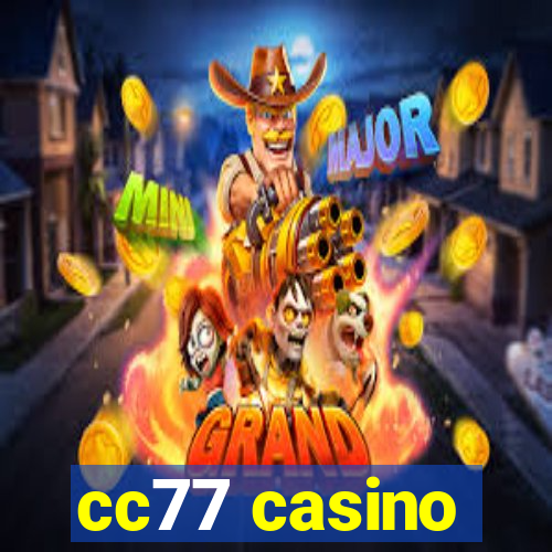 cc77 casino