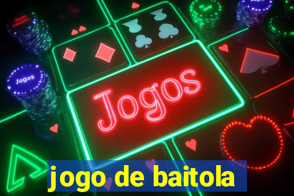 jogo de baitola