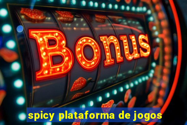 spicy plataforma de jogos