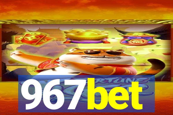 967bet