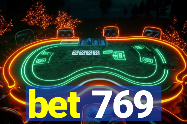 bet 769