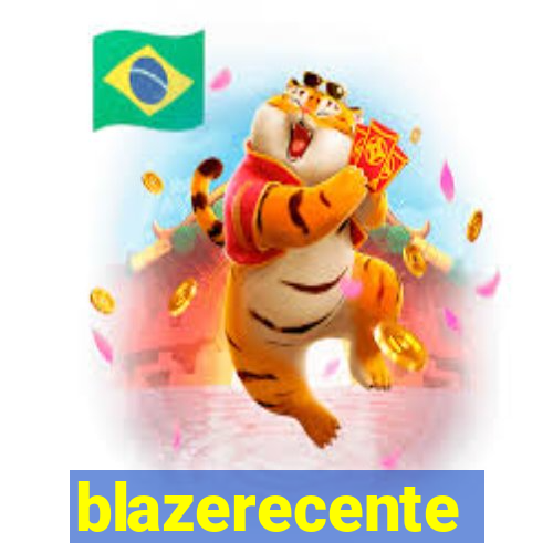 blazerecente