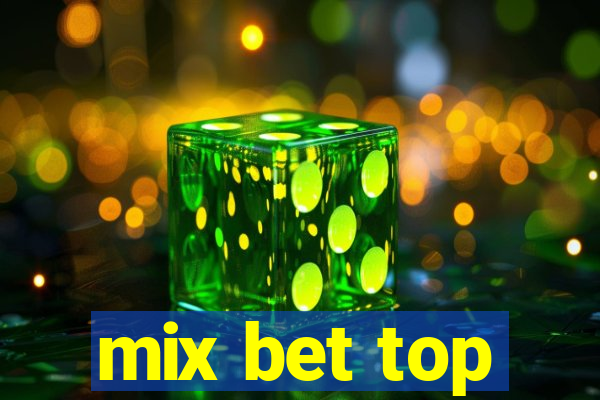 mix bet top