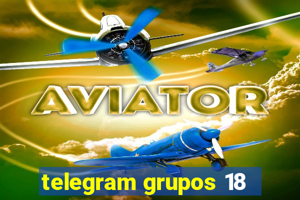 telegram grupos 18