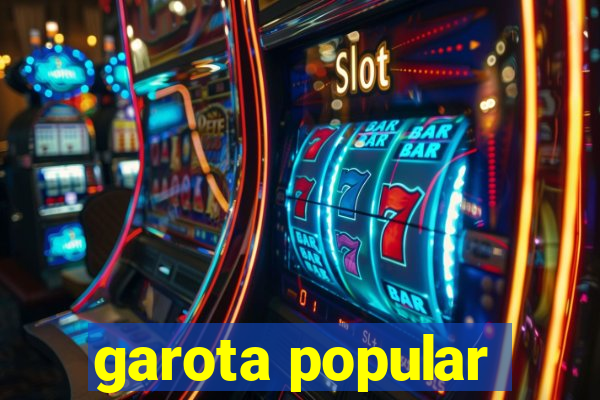 garota popular