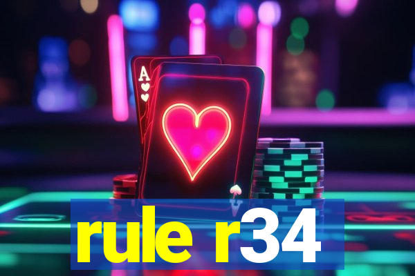 rule r34