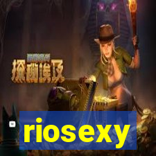 riosexy