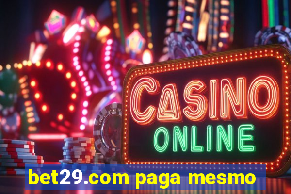 bet29.com paga mesmo