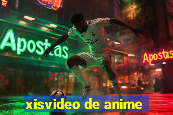 xisvideo de anime