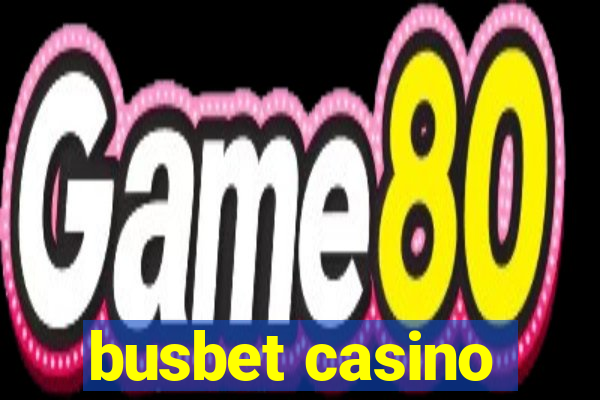 busbet casino