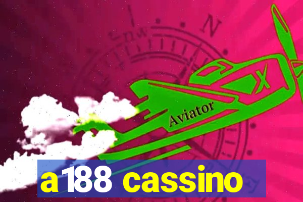 a188 cassino