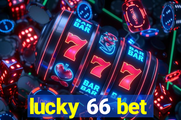 lucky 66 bet