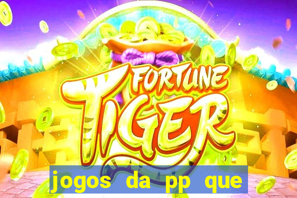 jogos da pp que pagam bem