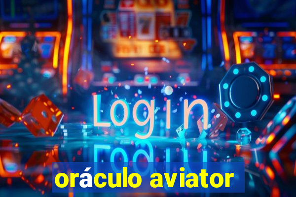 oráculo aviator