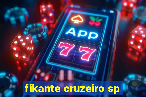 fikante cruzeiro sp