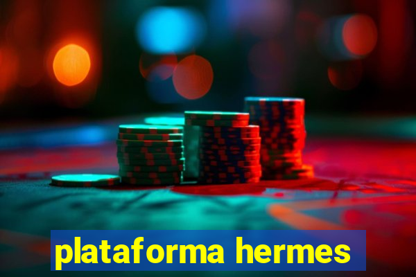 plataforma hermes