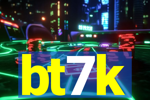 bt7k