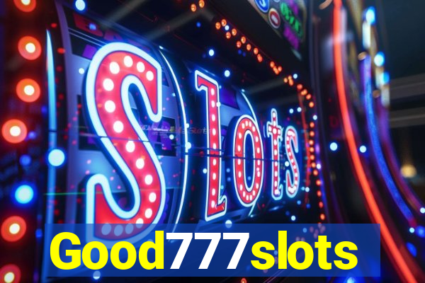 Good777slots