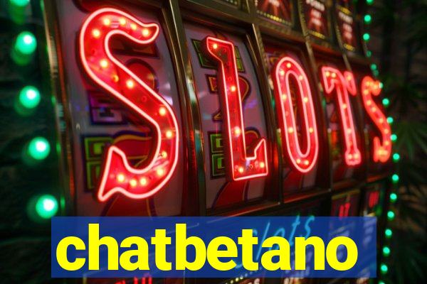 chatbetano