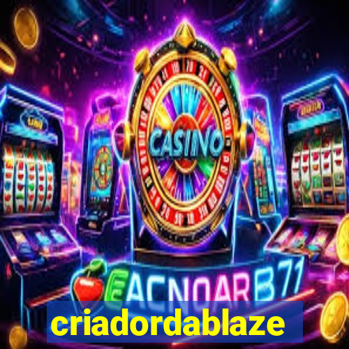 criadordablaze