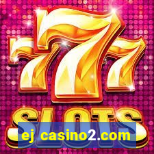 ej casino2.com