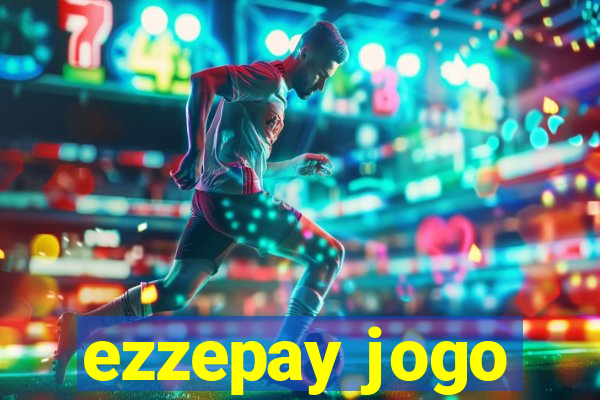 ezzepay jogo