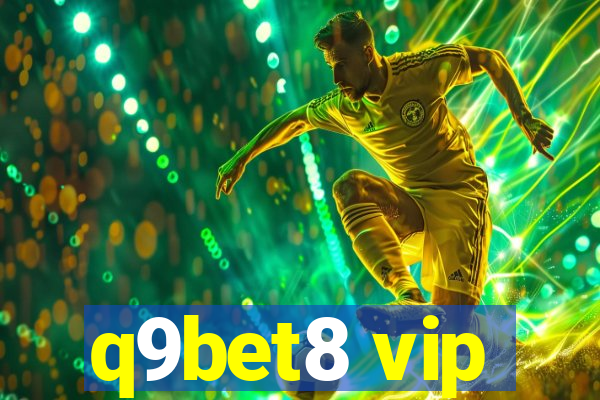 q9bet8 vip