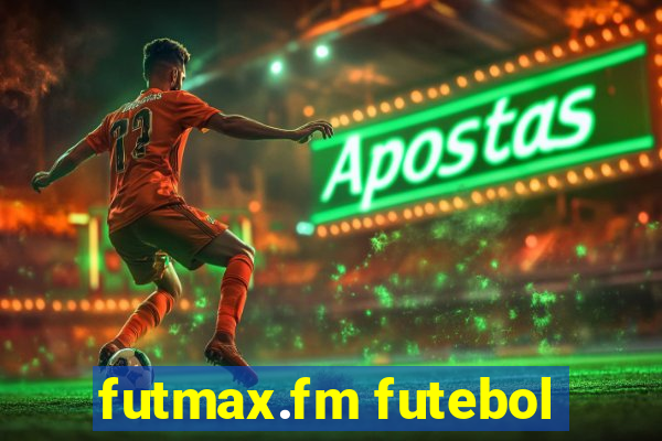 futmax.fm futebol