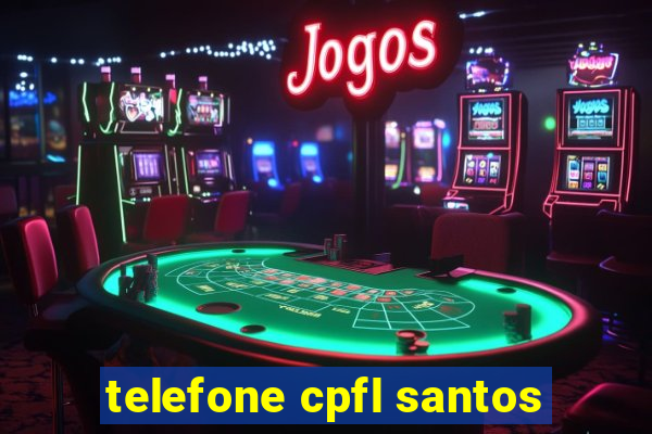 telefone cpfl santos