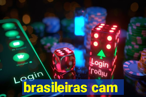 brasileiras cam