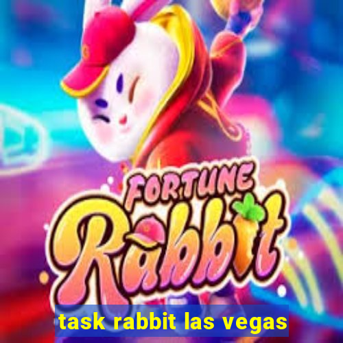 task rabbit las vegas