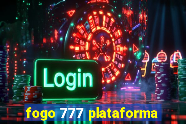 fogo 777 plataforma