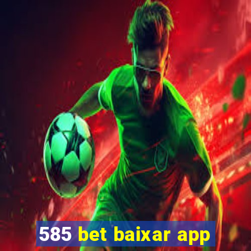 585 bet baixar app