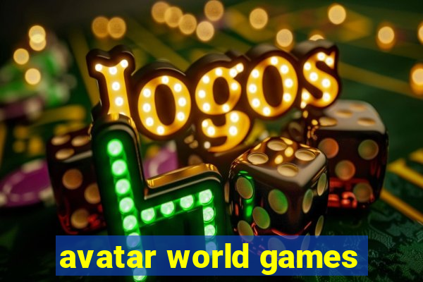 avatar world games