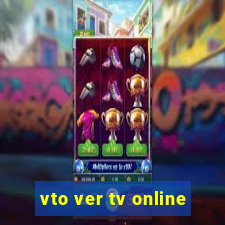 vto ver tv online