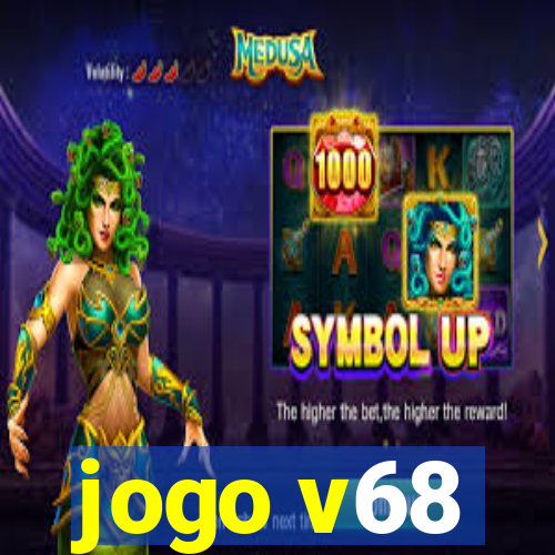 jogo v68