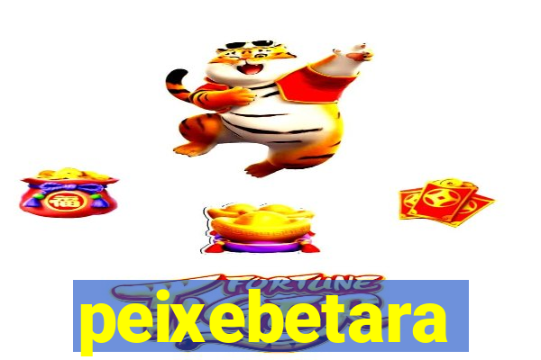 peixebetara