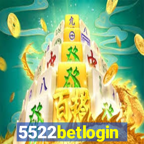 5522betlogin