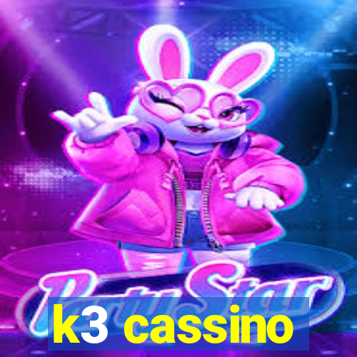 k3 cassino