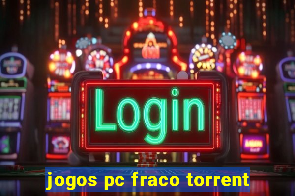 jogos pc fraco torrent