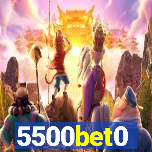 5500bet0