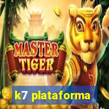 k7 plataforma