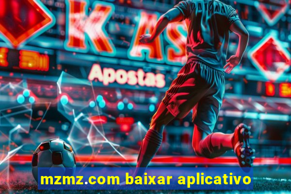 mzmz.com baixar aplicativo