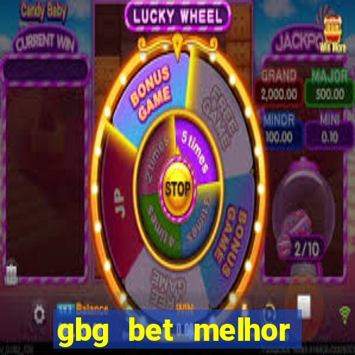 gbg bet melhor horário para jogar